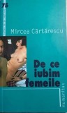 De ce iubim femeile Mircea Cartarescu