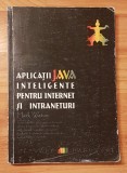 Aplicatii Java inteligente pentru internet si intraneturi de Mark Watson