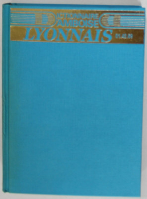 DICTIONNAIRE D &amp;#039;AMBOISE LYONNAIS , DICTIONAR GEOGRAFIC , OPUS 21 , par VALERY D &amp;#039;AMBOISE , 1990 foto