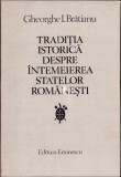 HST C629 Tradiția istorică despre &icirc;ntemeierea statelor rom&acirc;nești 1980 Brătianu