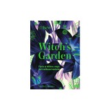 Kew - The Witch's Garden Plants in Folklore, Magic and Traditional Medicine
