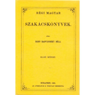 R&amp;eacute;gi magyar szak&amp;aacute;csk&amp;ouml;nyvek I. - b&amp;aacute;r&amp;oacute; Radv&amp;aacute;nszky B&amp;eacute;la foto