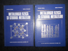 Suzana Gadea, Maria Petrescu - Metalurgie fizica si studiul metalelor 2 volume foto