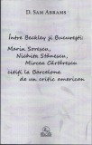 Intre Beckley si Bucuresti: Sorescu, Nichita, Cartarescu | D. Sam Abrams