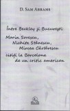 Intre Beckley si Bucuresti: Sorescu, Nichita, Cartarescu | D. Sam Abrams, 2019