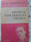 Hronicul Mascariciului Valatuc - Al.O. Teodoreanu - Roman, Editura Junimea 1988, 335 pagini