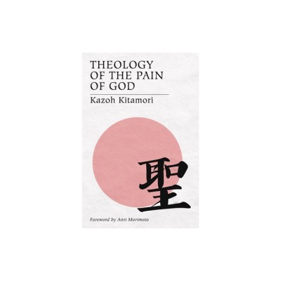 Theology of the Pain of God: The First Original Theology from Japan foto