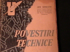 POVESTIRI TEHNICE-VOL1-ION IONESCU-229 PG- foto