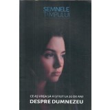 Ce as vrea sa fi stiut la 20 de ani despre Dumnezeu