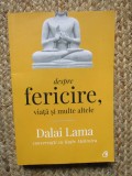 Despre fericire, viata si multe altele - Dalai Lama, Rajiv Mehrotra