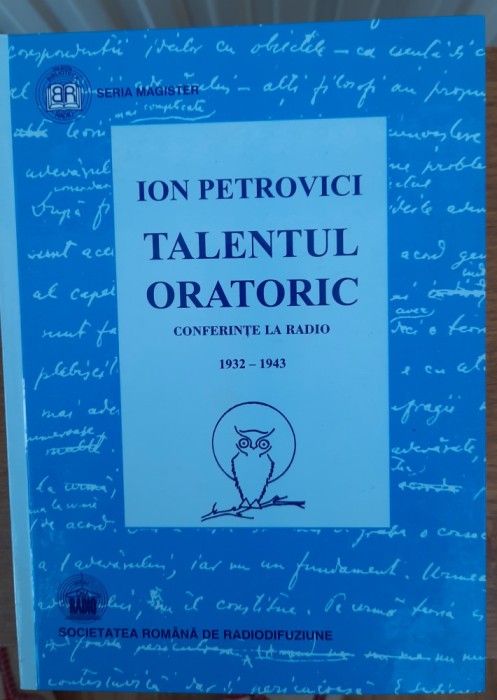Talentul oratoric Conferințe la radio 1932-1943, Ion Petrovici