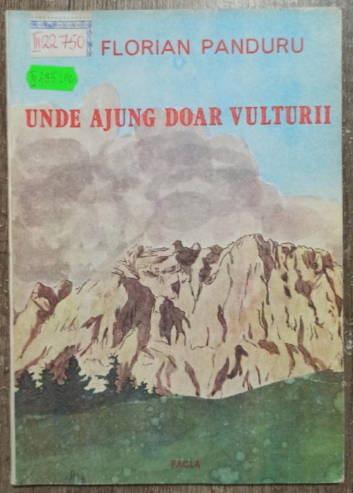 Unde ajung doar vulturii - Ion Florian Panduru// ilustratii Iulian Campeanu