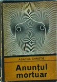Agatha Christie - Anuntul Mortuar, Editura Univers, Colectia Enigma, Carte Politista, Limba Romana, Stare Buna