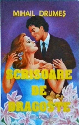 Mihail Drumes - Scrisoare de dragoste foto