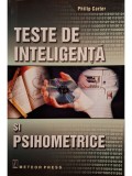 Philip Carter - Teste de inteligenta si psihometrice (Editia: 2008)