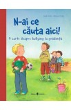 N-ai ce cauta aici - Univers