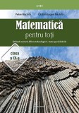 Matematică pentru toți. Științele naturii, filiera tehnologică - toate specializările. Clasa a IX-a - Paperback brosat - Petre Năchilă, Cătălin Eugen