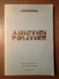 I. G. Duca - Amintiri politice (vol. 1 / I) (Jon Dumitru Verlag, Munchen, 1981, tiraj 999 ex.)