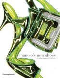 Manolo&#039;s New Shoes | Manolo Blahnik, Suzy Menkes