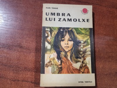 Umbra lui Zamolxe de Paul Tamas foto