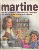 Gilbert Delahaye - Martine. Fait la cuisine - decouvre la musique - fait de la