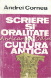 Cumpara ieftin Scriere Si Oralitate In Cultura Antica - Andrei Cornea, Humanitas