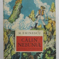 CALIN NEBUNUL de M. EMINESCU - POEME DE INSPIRATIE FOLCLORICA , desene de ALBIN STANESCU , 1968