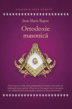 Ortodoxie masonică - Paperback brosat - Jean-Marie Ragon - Herald