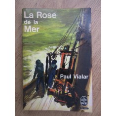 Paul Vialar - La Rose de la Mer