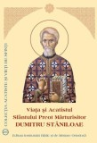 Viața și Acatistul Sf&acirc;ntului Preot Mărturisitor Dumitru Stăniloae - Paperback brosat - *** - Institutului Biblic şi de Misiune Ortodoxă