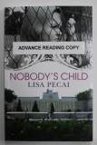 NOBODY &#039;S CHILD by LISA PECAI , 2013, DEDICATIE *