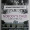 NOBODY &#039;S CHILD by LISA PECAI , 2013, DEDICATIE *