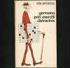 Limba Germana prin Exercitii Distractive - Ion Apostol - Curs Germana Incepatori, Avansati - Gramatica, Vocabular - Livrare Rapida