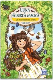 Luna si Padurea Magica - Vol. 4