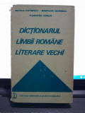 Dictionarul limbii romane literare vechi - Mariana Costinescu