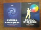 Puterea Cunoasterii + Dansul Energetic - IOAN / R4P2S