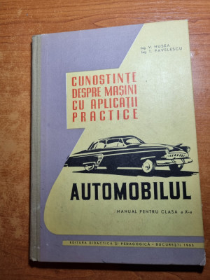 cunostinte despre masini cu aplicatii practice - automobilul - din anul 1963 foto