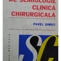 Pavel Simici - Elemente de semiologie clinica chirurgicala (editia 1983)