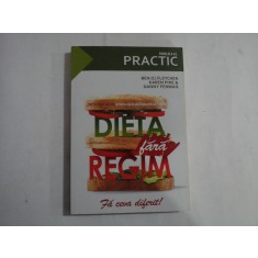 DIETA FARA REGIM - FA CEVA DIFERIT - BEN (C) FLETCHER, KAREN PINE, DANNY PENMAN