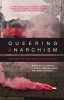 Queering Anarchism: Addressing and Undressing Power and Desire