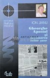 Gheorghe Apostol si scrisoarea celor sase - Ion Jianu (Z114), Curtea Veche
