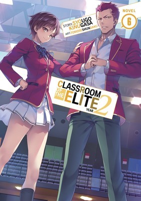 Classroom of the Elite: Year 2 (Light Novel) Vol. 6 foto