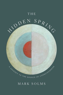 The Hidden Spring: A Journey to the Source of Consciousness foto