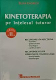 Kinetoterapia pe intelesul tuturor - Elena Engrich - Carte