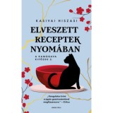 Elveszett receptek nyom&aacute;ban - A Kamogava Kifőzde 2. - Kasivai Hiszasi