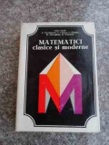 Matematici Clasice Si Moderne Vol.2 - Caius Iacob Aurelian Craciunescu Constantin Criste,536484, Tehnica