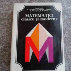 Matematici Clasice Si Moderne Vol.2 - Caius Iacob Aurelian Craciunescu Constantin Criste,536484