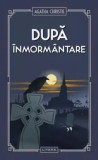 Cumpara ieftin Dupa inmormantare/Agatha Christie