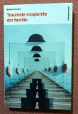 Traumele mostenite din familie. Editura Philobia, 2022 - Barbara Couvert