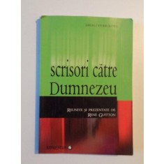 SCRISORI CATRE DUMNEZEU de RENE GUITTON , 2006